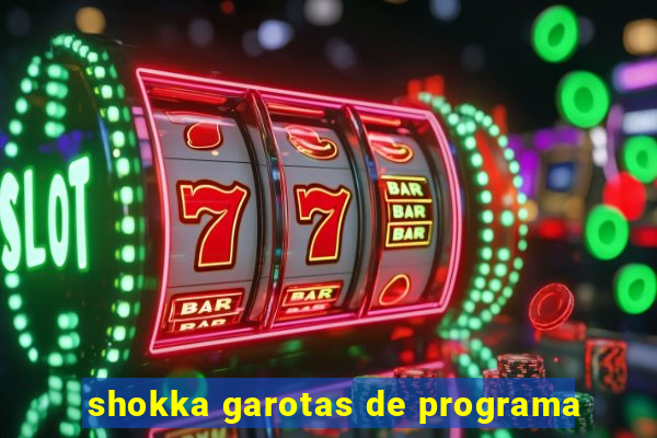 shokka garotas de programa